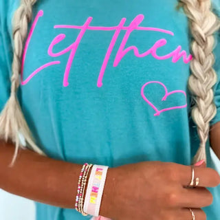 Let Them Tshirt